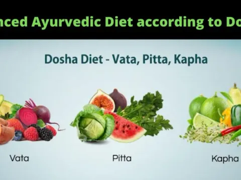 Balanced Ayurvedic Diet according to Doshas